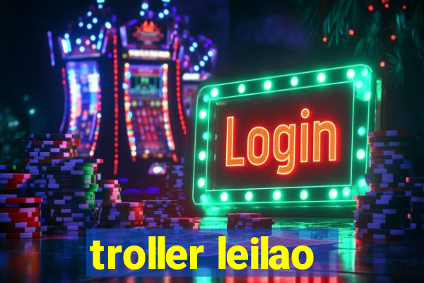 troller leilao